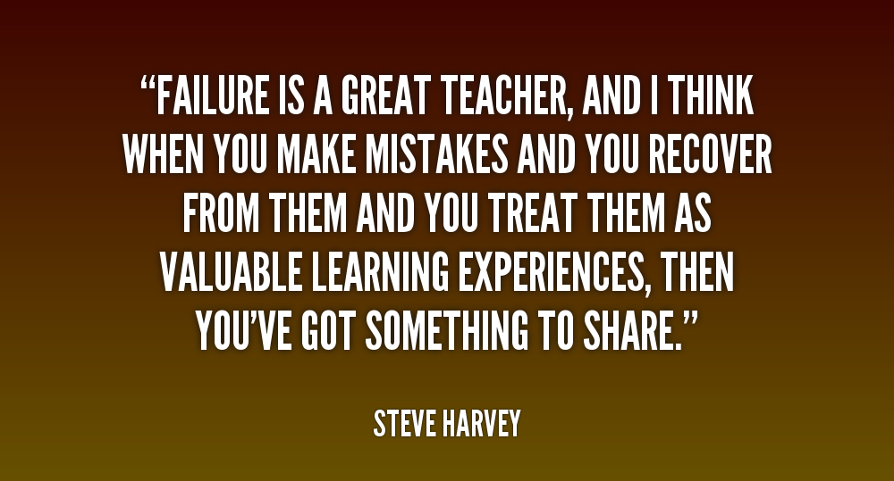 failure is a better teacher failure is a better teacher