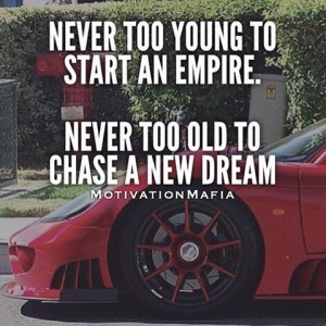 Im-too-young...-Im-too-old...-Never-use-age-as-an-excuse-to-follow-your-dreams.-You-never-achieve-mo