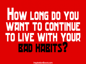 606712995-66-Live-With-Your-Bad-Habits