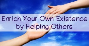 Enrich-Your-Own-Existence-by-Helping-Others