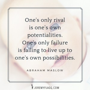potentialities-possibilities-Abraham-Maslow-quote-1024x1022