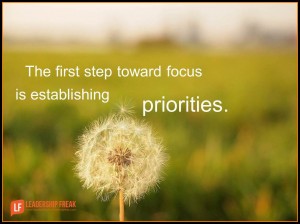 the-first-step-toward-focus-is-establishing-priorities