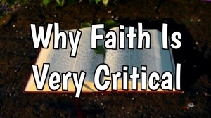 why-faith-is-very-critical