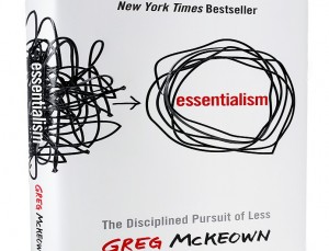 Essentialism-The-Disciplined-Pursuit-of-Less-by-Greg-McKeown-Book-Review