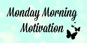 Monday-Morning-Motivation