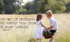 no-act-of-kindness-no-matter-how-small-is-ever-wasted11