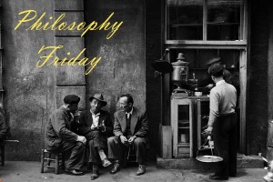Philosophy Friday 3