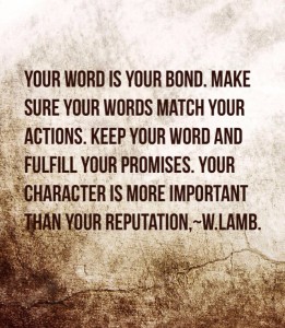 Your word is your bond - truth
