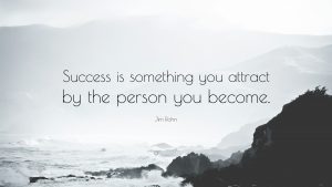 more Success-is-something-you-attract-by-the-person-you