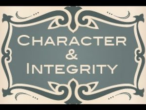 Character and Integrity