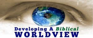 How to Shape a Biblical Worldview 4