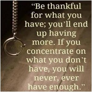 Be Thankful for what you alread have 7