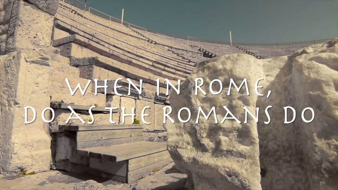 Do As The Romans Do 3 WisdomTrek
