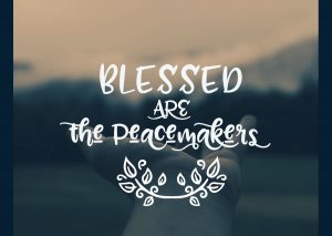 Blessed are the Peacemakers 1