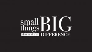 Small Things Can Have a Big Impact 3