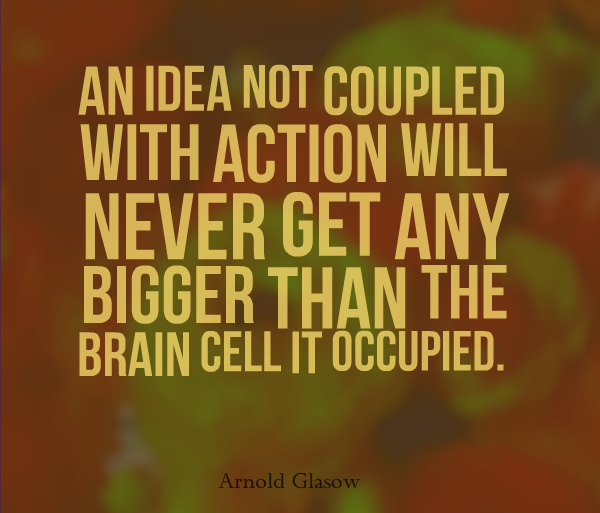Day 920 – Any Action Is Better Than No Action – Wisdom Unplugged ...