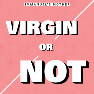 Day 936 – Immanuel’s Mother: Virgin or Not? – Wisdom Wednesday - Wisdom ...