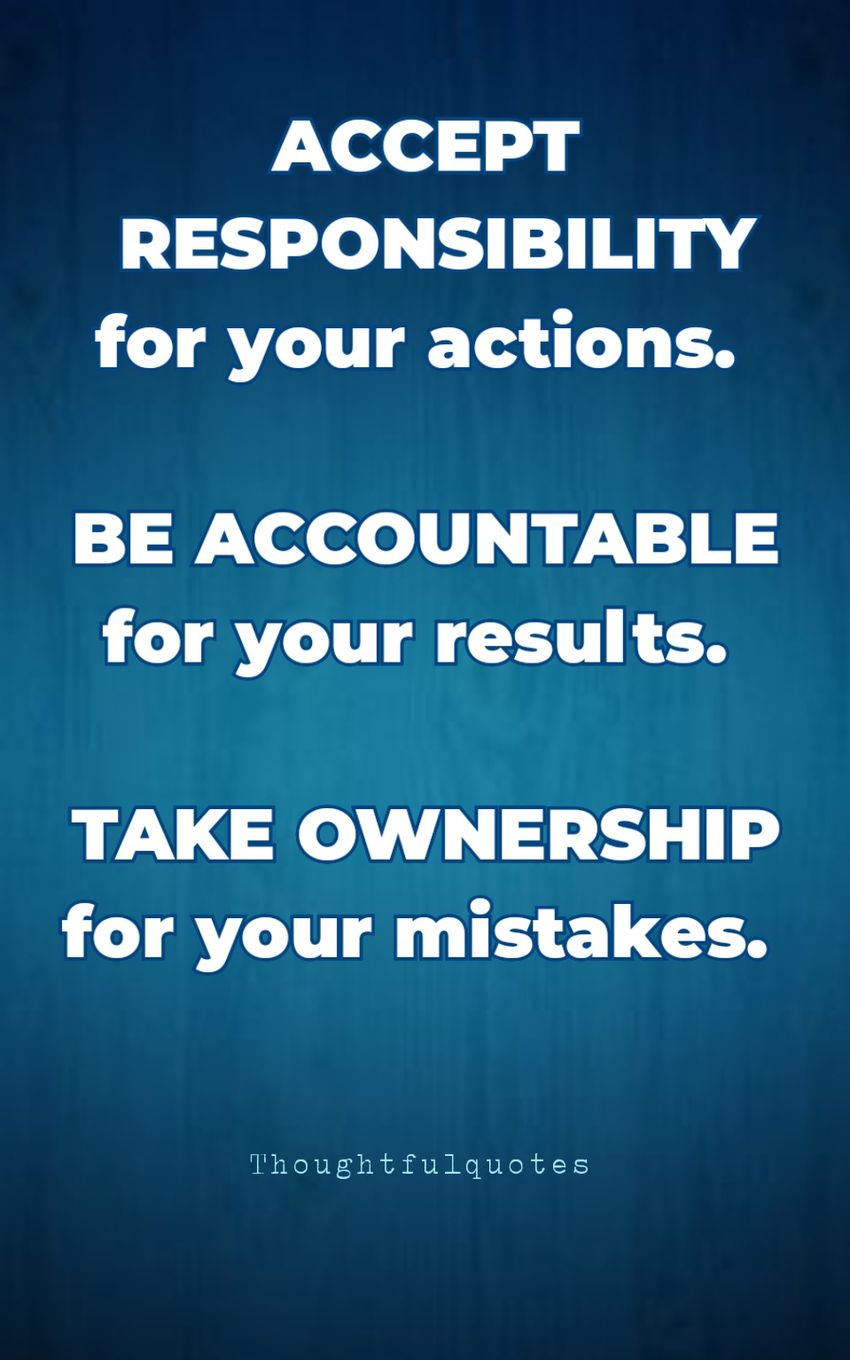 Day 1889 – Accept Responsibility – Daily Wisdom - Wisdom-Trek